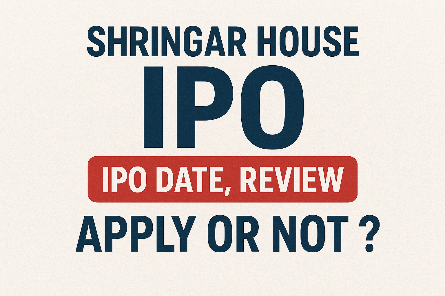 Shringar House IPO