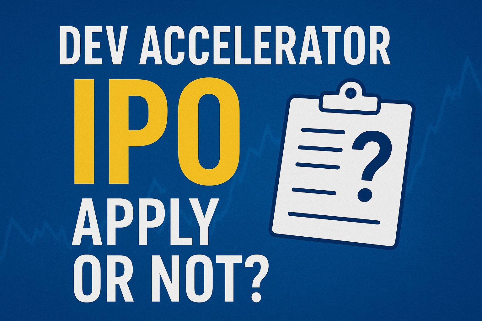 Dev Accelerator IPO